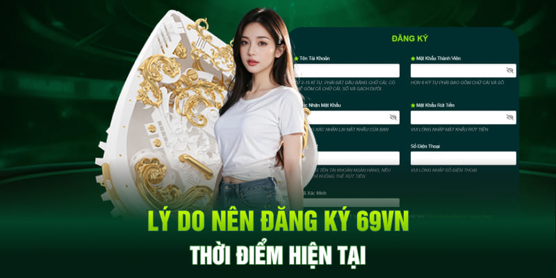 Lý do nên đăng ký 69VN trong thời điểm hiện tại