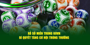 Xổ Số Miền Trung 69VN: Bí Quyết Tăng Cơ Hội Trúng Thưởng